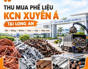  Thu Mua Phế Liệu KCN Xuyên Á tại Long An