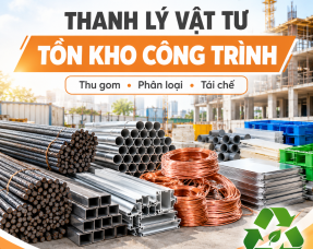Thanh lý vật tư tồn kho công trình