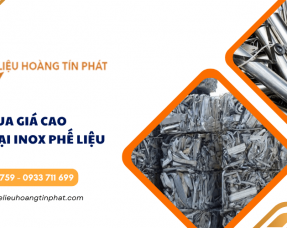 Lưu ý khi chọn đơn vị thu mua inox phế liệu