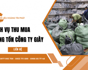 Phế Liệu Hoàng Tín Phát cung cấp dịch vụ thu mua hàng tồn công ty giày tận nơi