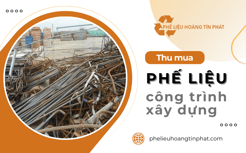 thu mua phế liệu công trình xây dựng