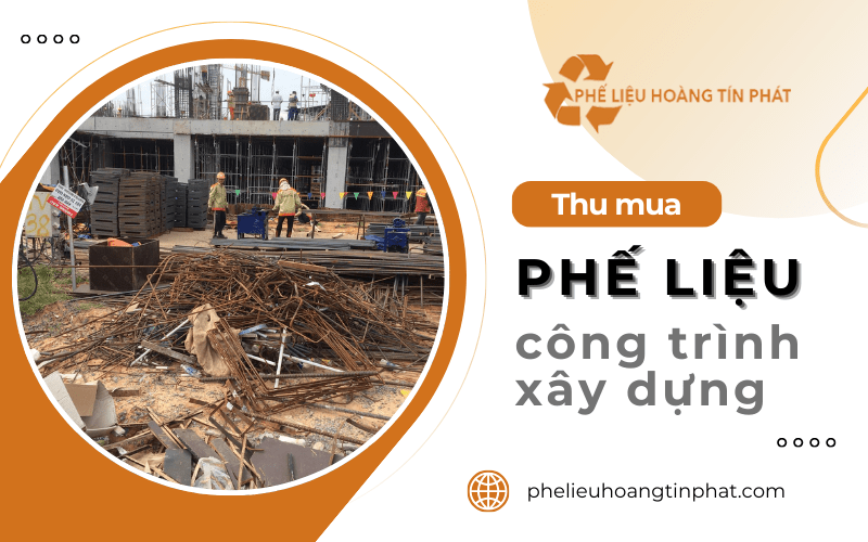 thu mua phế liệu công trình xây dựng